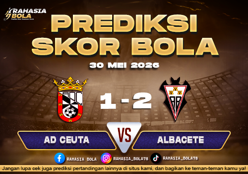 AD Ceuta vs Albacete 30 Mei 2026 Prediksi LaLiga2