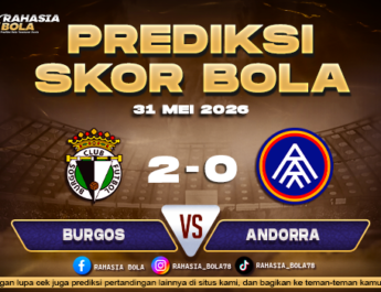 Prediksi Burgos vs Andorra 31 Mei 2026 Skor LaLiga2