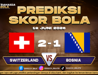 Prediksi Bola Switzerland vs Bosnia 19 Juni 2026